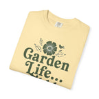 Garden Life T-Shirt
