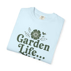 Garden Life T-Shirt